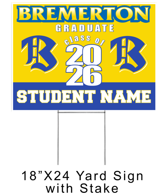 Yard Sign 2026 Bremerton Graduate